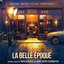 La Belle Epoque (Original Motion Picture Soundtrack)