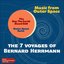 The 7 Voyages of Bernard Herrmann - Music from Outer Space (Original Soundtrack Recordings - 1951 & 1957)
