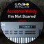 I'm Not Scared