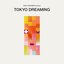 Tokyo Dreaming