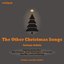 The Other Christmas Songs ...!