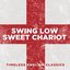 Swing Low, Sweet Chariot: Timeless English Classics