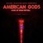 American Gods (Original Television Series Soundtrack)