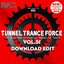 Tunnel Trance Force Vol. 51 Download Edition (20 Maxximum Overdrive Hardclub Traxx Plus DJ Dean's Mega Mix)