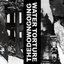 Water Torture / thedowngoing