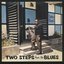 Two Steps from the Blues (Bonus Track Version)