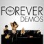 Forever Demos