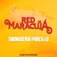 Red De Maracujá - Swingueira Paredão