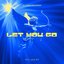 Let You Go