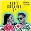 Ain't Growing Up (feat. Ilira) - Single