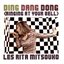 Ding Dang Dong (Clip Officiel)