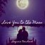 Love You to the Moon - Single
