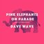 Pink Swingin' Elephants on Parade
