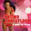 Latino Dancefloor (El Mejor del Verano)