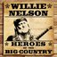 Heroes of the Big Country - Willie Nelson