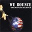 We Bounce