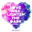 Love Will Lighten The Dark (Remixes)