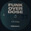 Funk Over Dose / Rippin Up Shows