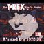 The T.Rex Wax Co. Singles A's & B's 1972-77