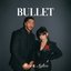 Bullet (feat. AYLIVA)