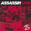 Assassin live