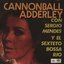 Cannonball Adderley With Sergio Mendes - From The Archives (Digitally Remastered)