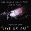 CASANOVA SAID "LIVE OR DIE" [Bonus CD]
