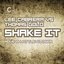 Lee Cabrera vs Thomas Gold 'Shake It' (Move A Little Closer)