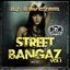 Street Bangaz Vol 1