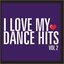 I Love My Dance Hits, Vol. 2