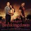 The Twilight Saga: Breaking Dawn - Part 1 (Original Motion Picture Soundtrack)