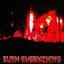 Burn Everything - Single
