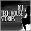 Tech House Stories 01