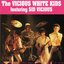 The Vicious White Kids Featuring Sid Vicious