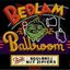 Bedlam Ballroom