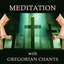 Meditation with Gregorian Chants