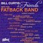 Bill Curtis and Friends With the Fatback Band