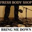 Bring Me Down [Explicit]