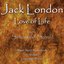 Jack London: Love of Life (Audiobook)