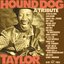 Hound Dog Taylor: A Tribute