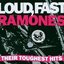 Loud, Fast Ramones: Their Toughest Hits