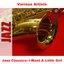 Jazz Classics: I Want A Little Girl