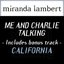 Me And Charlie Talking (Includes bonus track "California")