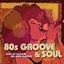 80's Groove & Soul
