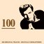 100 (100 Original Tracks - Digitally Remastered)