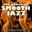 The Power of Smooth Jazz