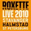 Live 2010 Stavanger Halmstad St Petersburg