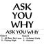 Ask You Why