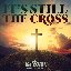 It's Still the Cross