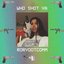 Who Shot Ya - Single